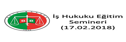 Bolu Barosu İş Hukuku Eğitim Semineri