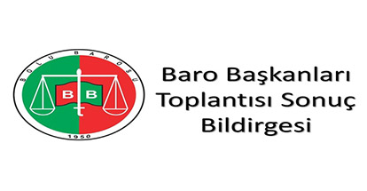 46. BARO BAŞKANLARI TOPLANTISI SONUÇ BİLDİRGESİ